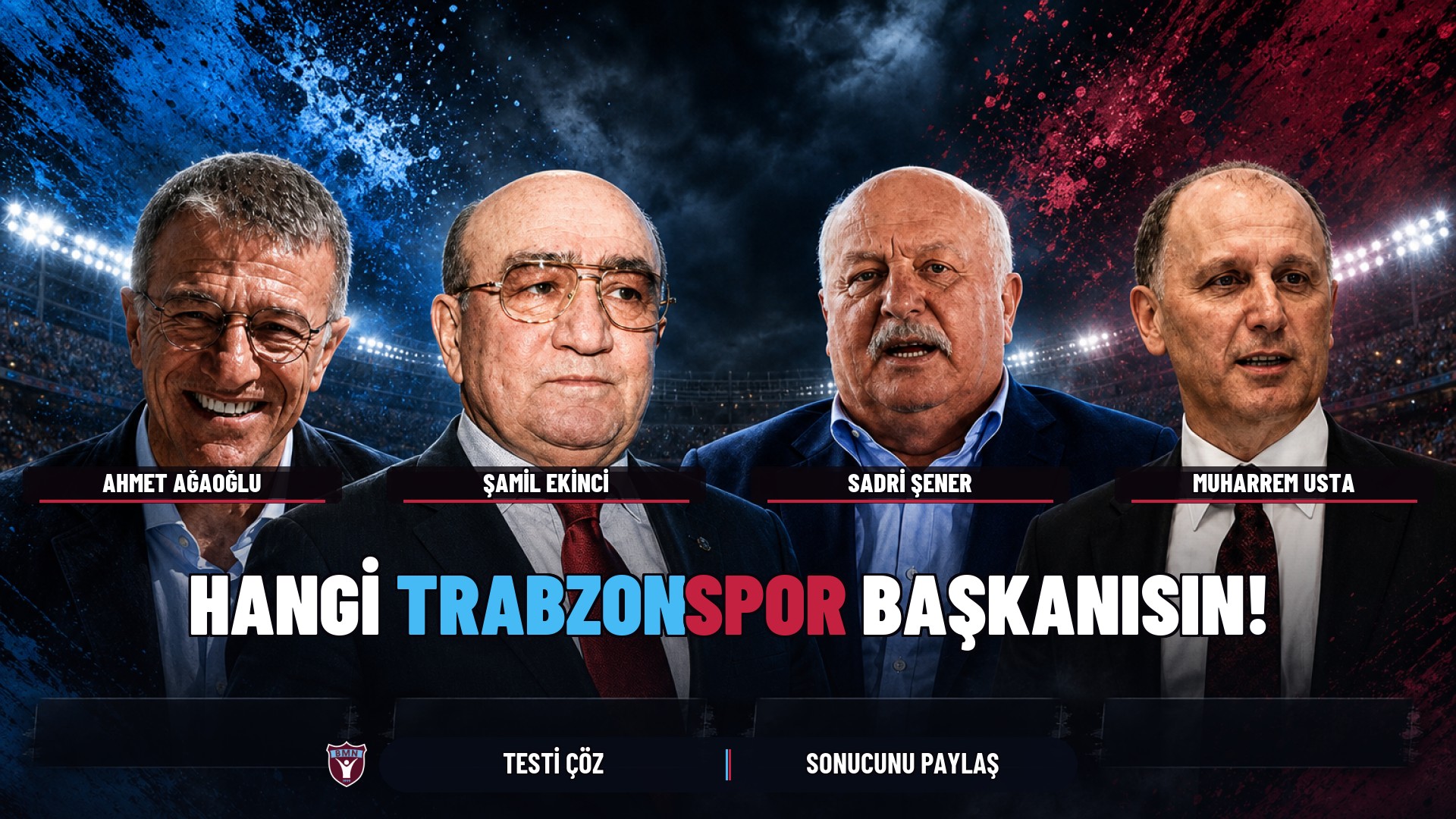 Ahmet Ağaoğlu, Şamil Ekinci, Sadri Şener ve Muharrem Usta; stadyum önünde Hangi Trabzonspor Başkanısın yazısı