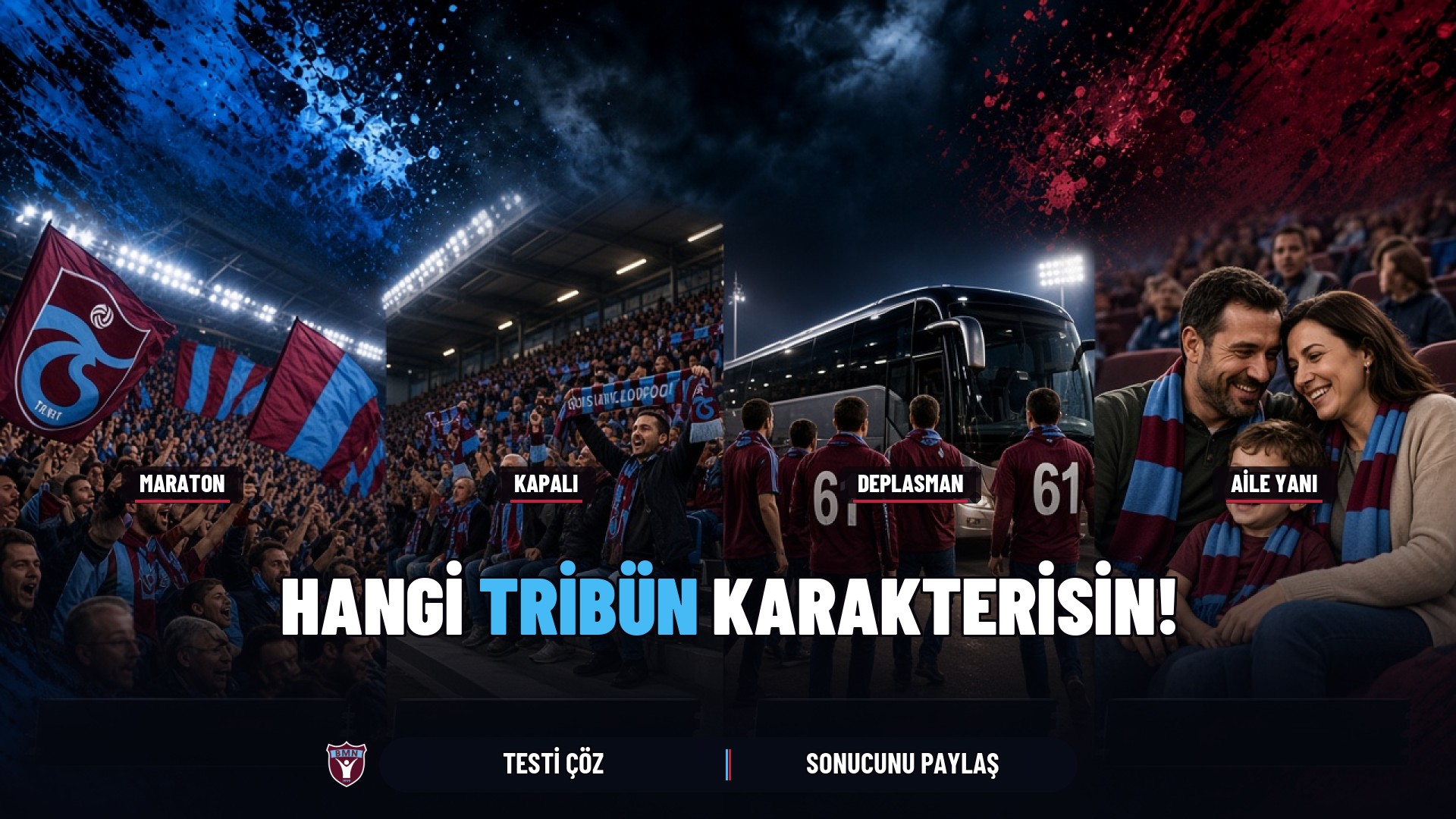 Maraton, Kapalı, deplasman ve aile yanı tribünleri; Hangi Tribün Karakterisin yazısı