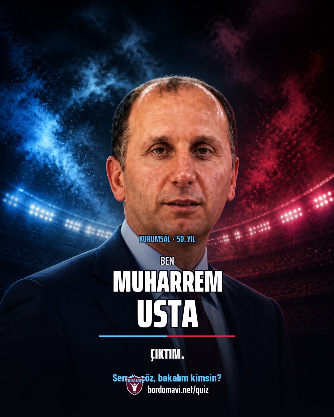Ben Muharrem Usta çıktım yazısı, portre ve bordomavi.net/quiz