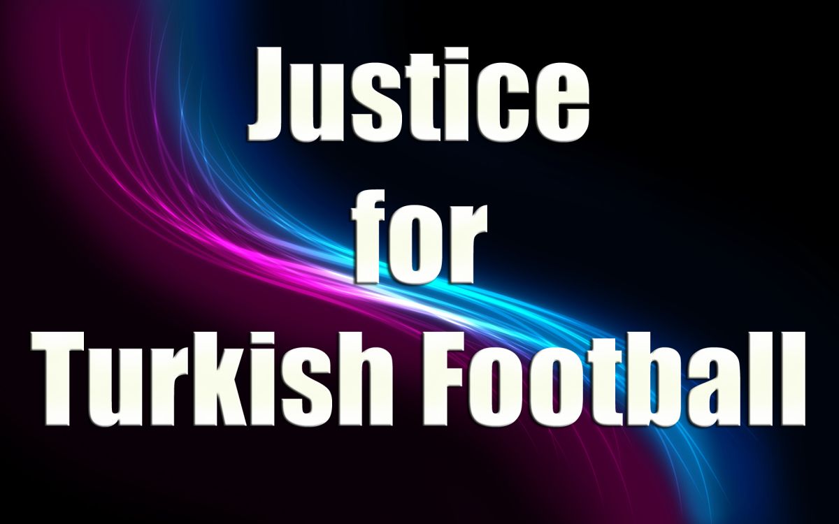 Justice for Turkish Football yazısı