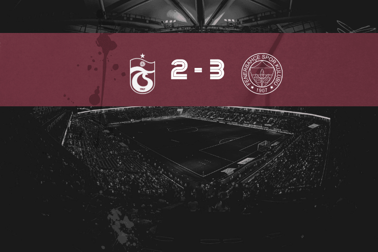 2025/2026 Sezonu 22. Hafta Trabzonspor – Fenerbahçe