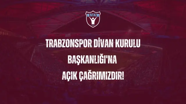 Papara Park tribünü bordo filtrede; üstte BMN arması, beyaz büyük harflerle Divan Kurulu açık çağrı yazısı.